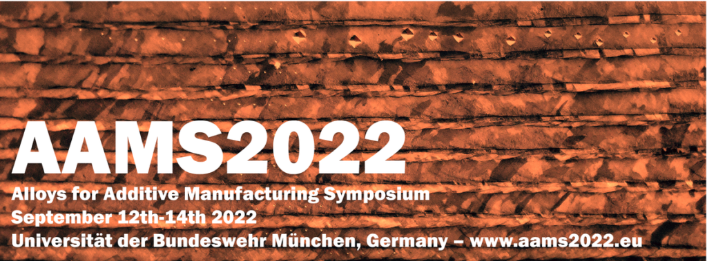 Alloys for Additive Manufacturing Symposium 2022